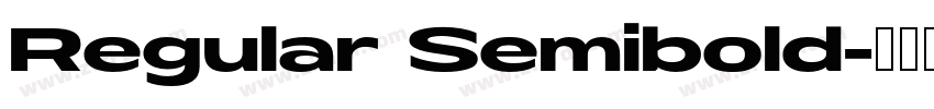 Regular Semibold字体转换 Regular Semibold字体转换